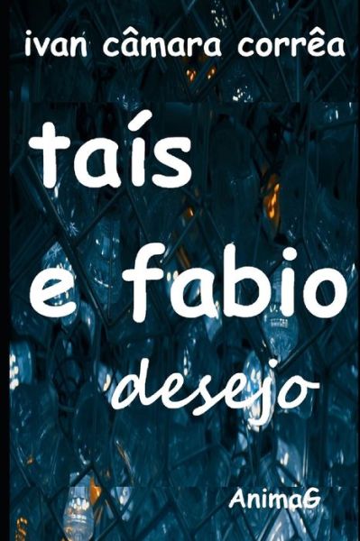 Cover for Ivan Câmara Corrêa · Taís e Fabio (Paperback Book) (2019)