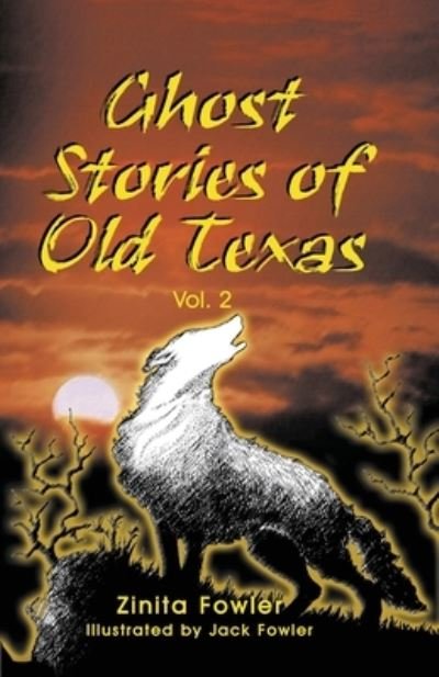 Cover for Zinita Fowler · Ghost Stories of Old Texas Vol 2 (Book) (2022)
