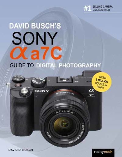 Cover for David Busch · David Busch's Sony Alpha A7C Guide to Digital Photography (Paperback Book) (2021)