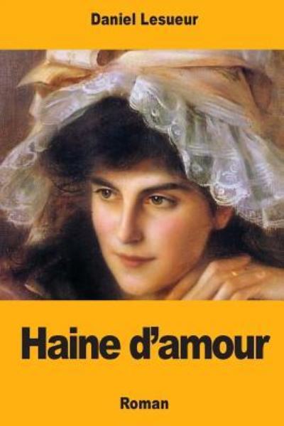 Cover for Daniel Lesueur · Haine d'amour (Paperback Book) (2018)