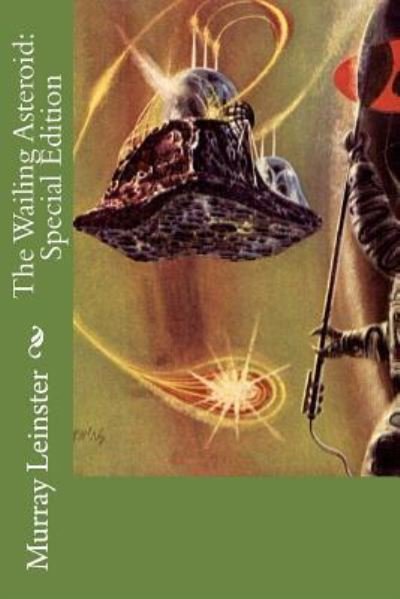 Cover for Murray Leinster · The Wailing Asteroid (Paperback Bog) (2018)