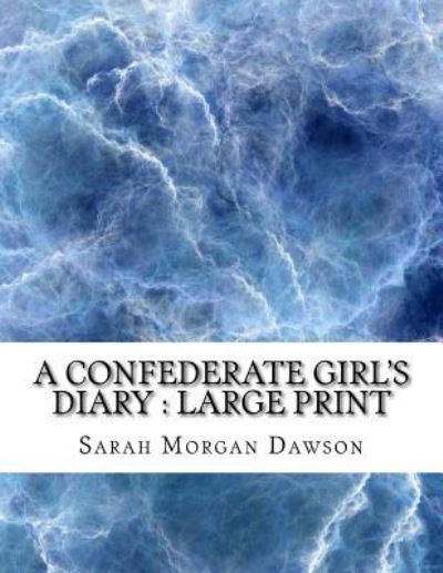 Cover for Sarah Morgan Dawson · A Confederate Girl's Diary (Paperback Book) (2018)