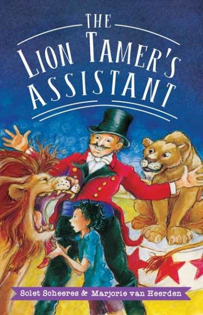 The Lion Tamer's Assistant - Solet Sheeres - Książki - Penguin Random House South Africa - 9781776353477 - 22 marca 2022