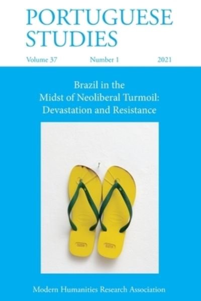 Cover for Márcio Seligmann-Silva · Portuguese Studies 37 : 1 : Brazil in the Midst of Neoliberal Turmoil (Book) (2021)