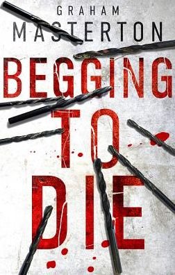 Cover for Graham Masterton · Begging to Die - Katie Maguire (Hardcover bog) (2019)