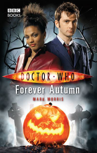 Cover for Mark Morris · Doctor Who: Forever Autumn - DOCTOR WHO (Paperback Book) (2015)