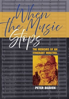 Cover for Peter Beaven · When The Music Stops (Hardcover Book) (2022)