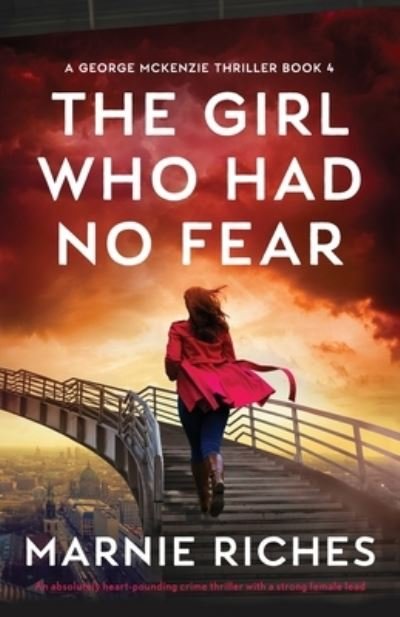 Marnie Riches · The Girl Who Had No Fear (Paperback Bog) (2021)