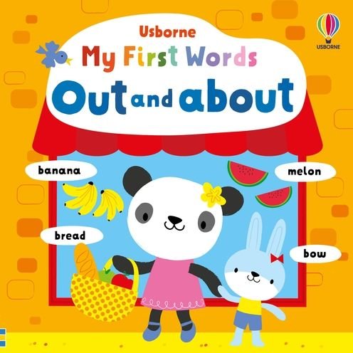 My First Words Out and About - My first words - Fiona Watt - Libros - Usborne Publishing Ltd - 9781803705477 - 6 de julio de 2023