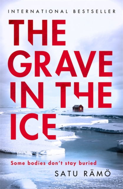 Cover for Satu Ramo · The Grave in the Ice: The international bestselling, award-winning thriller - Hildur (Paperback Book) (2025)