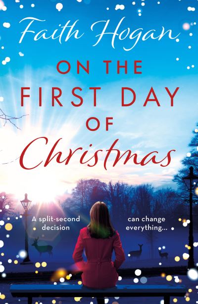 Cover for Faith Hogan · On the First Day of Christmas: the most gorgeous and emotional new festive read for Christmas 2023 (Paperback Book) (2022)