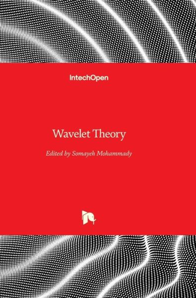 Cover for Somayeh Mohammady · Wavelet Theory (Hardcover Book) (2021)