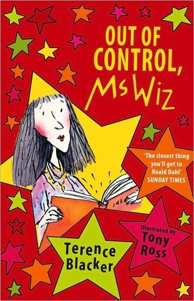 Cover for Terence Blacker · Out of Control, Ms Wiz - Ms Wiz (Paperback Bog) (2009)