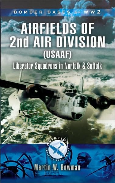 Cover for Martin Bowman · 2nd Air Division 8th Air Force USAAF 1942-45 (Paperback Bog) (2007)