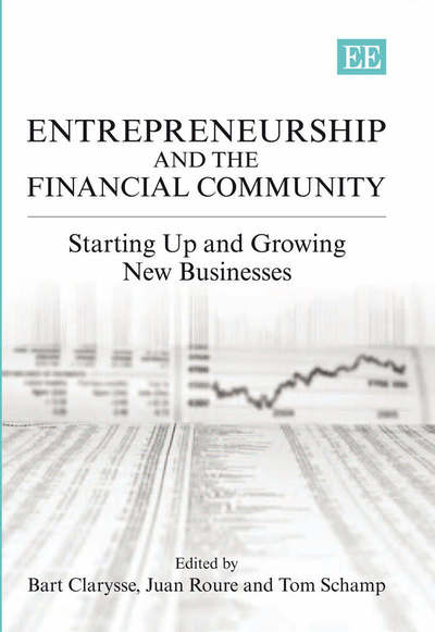 Cover for Bart Clarysse · Entrepreneurship and the Financial Community: Starting up and Growing New Businesses (Hardcover Book) (2007)