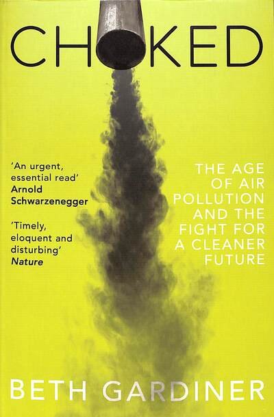 Cover for Beth Gardiner · Choked: The Age of Air Pollution and the Fight for a Cleaner Future (Pocketbok) (2020)