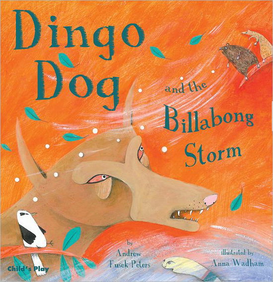 Cover for Andrew Fusek Peters · Dingo Dog and the Billabong Storm - Traditional Tales with a Twist (Paperback Book) (2009)