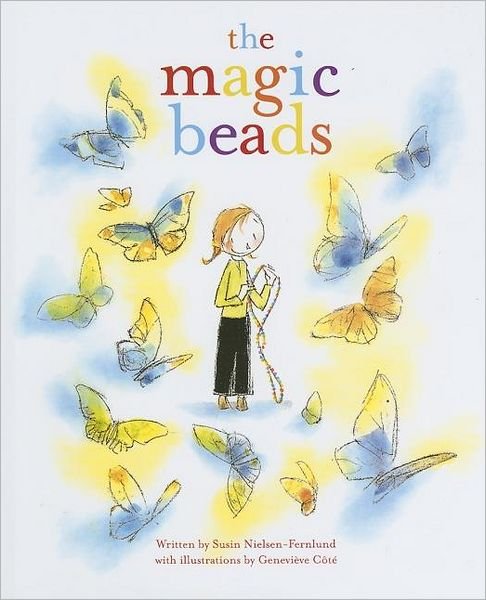 The Magic Beads - Susin Nielsen - Books - Simply Read Books - 9781894965477 - July 29, 2007