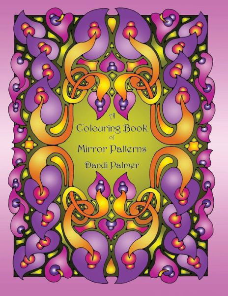 Cover for Dandi Palmer · A Colouring Book of Mirror Patterns (Paperback Book) (2016)