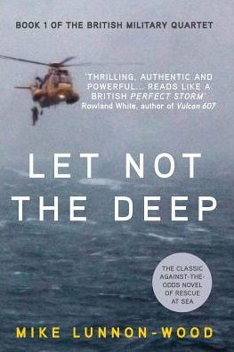 Cover for Mike Lunnon-Wood · Let Not the Deep - The British Military Quartet (Paperback Bog) (2016)