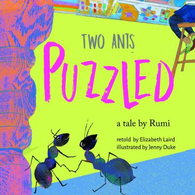 Two Ants Puzzled! - Elizabeth Laird - Books - Tiny Owl Publishing Ltd - 9781910328477 - August 24, 2023