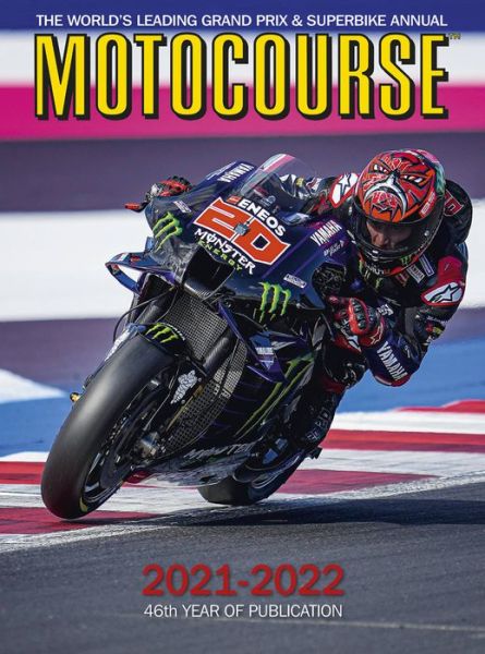 Cover for MOTOCOURSE 2021-22 Annual: The World's Leading Grand Prix &amp; Superbike Annual - Motocourse (Hardcover Book) [New edition] (2021)