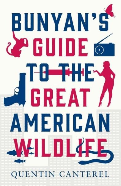 Cover for Quentin Canterel · Bunyan's Guide to the Great American Wildlife (Paperback Book) (2016)