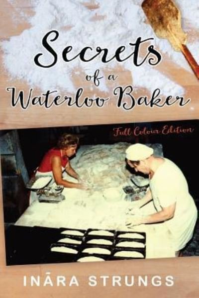 Cover for Aivars Stubis · Secrets of a Waterloo Baker (Pocketbok) (2016)