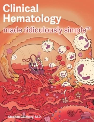 Cover for Stephen Goldberg · Clinical Hematology Made Ridiculously Simple (N/A) (2021)