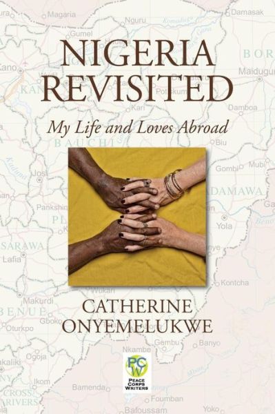 Cover for Catherine Onyemelukwe · Nigeria Revisited: My Life and Loves Abroad (Paperback Book) (2014)