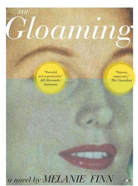 Cover for Melanie Finn · The Gloaming (Paperback Book) (2016)