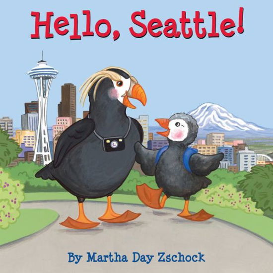 Hello, Seattle! - Martha Zschock - Kirjat - Commonwealth Editions - 9781938700477 - tiistai 4. huhtikuuta 2017