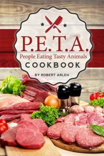 Cover for Robert Arlen · People Eating Tasty Animals (Paperback Book) (2015)