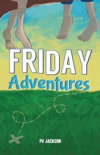 Friday Adventures - Pv Jackson - Książki - Brandylane Publishers, Inc. - 9781939930477 - 24 października 2017