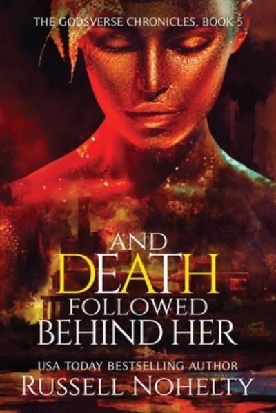 Russell Nohelty · And Death Followed Behind Her (Paperback Book) (2024)