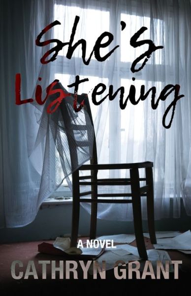 Cover for Cathryn Grant · She's Listening (Paperback Book) (2018)