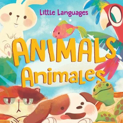 Cover for Mikala Carpenter · Animals / Animales - Little Linguist (Board book) [Bilingual edition] (2022)