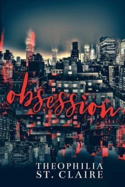 Cover for Theophilia St Claire · Obsession (Paperback Book) (2017)