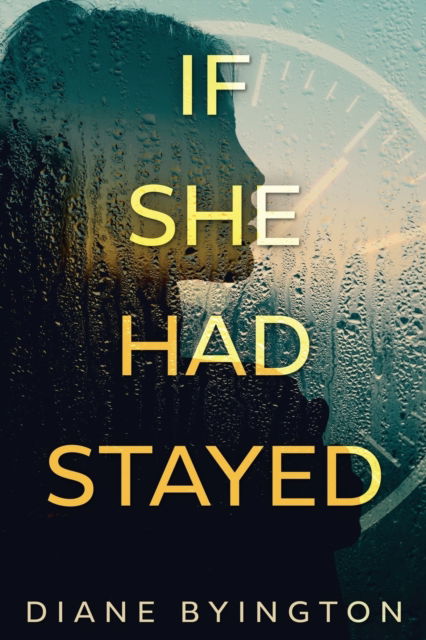 Cover for Diane Byington · If She Had Stayed (Paperback Book) (2020)