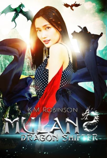 Cover for K M Robinson · Mulan Dragon Shifter (Inbunden Bok) (2020)