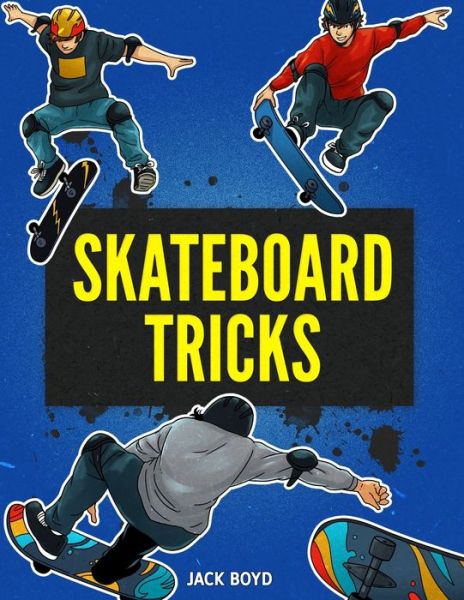 Cover for Jack Boyd · Skateboard Tricks (Paperback Book) (2021)