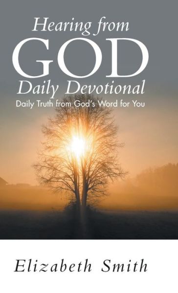 Cover for Elizabeth Smith · Hearing from God Daily Devotional (Hardcover Book) (2018)