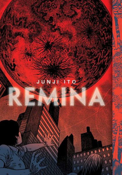 Cover for Junji Ito · Remina - Junji Ito (Gebundenes Buch) (2021)