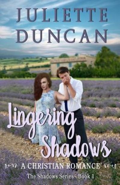 Cover for Juliette Duncan · Lingering Shadows (Paperback Book) (2017)