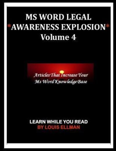 Cover for Louis Ellman · MS Word Legal -- Awareness Explosion Volume 4 (Paperback Book) (2017)