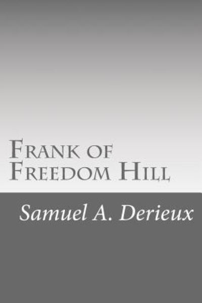 Cover for Samuel A Derieux · Frank of Freedom Hill (Paperback Book) (2017)