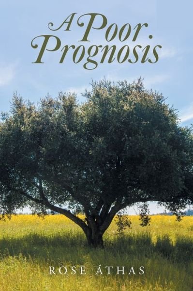 Cover for Rose Athas · A Poor Prognosis (Paperback Book) (2020)