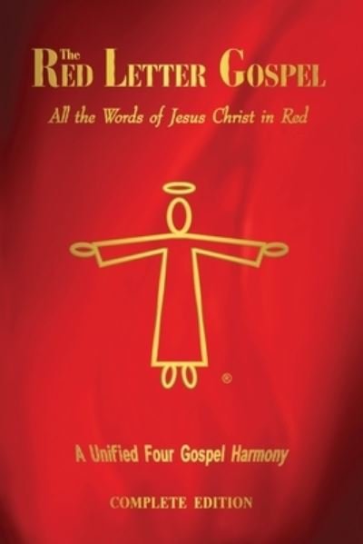 Daniel John · The Red Letter Gospel: All The Words of Jesus Christ in Red (Paperback Book) [Complete edition] (2020)