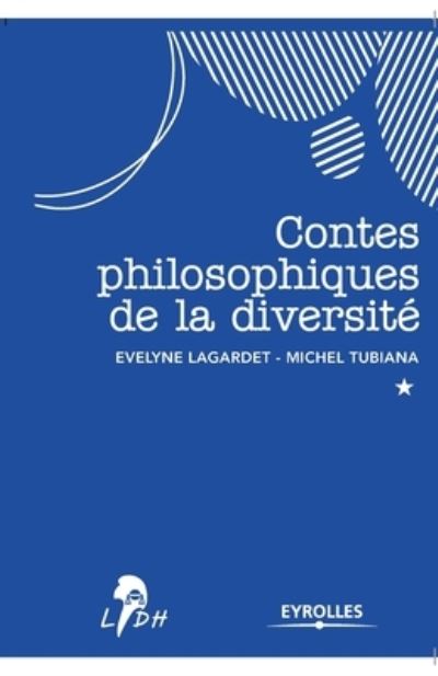 Cover for Evelyne Lagardet · Contes philosophiques de la diversite (Paperback Book) (2010)