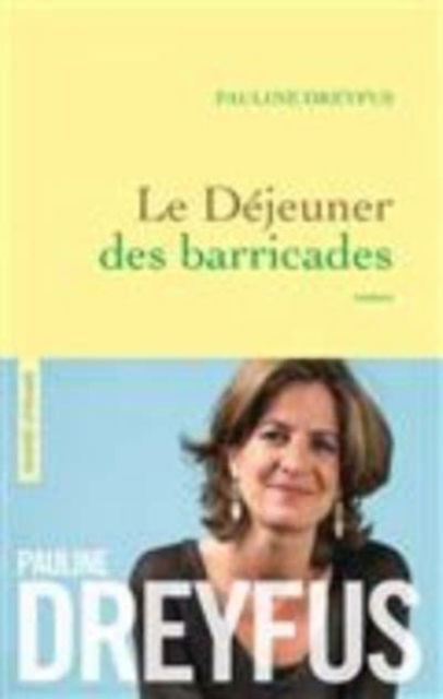 Cover for Pauline Dreyfus · Le dejeuner des barricades (MERCH) (2017)